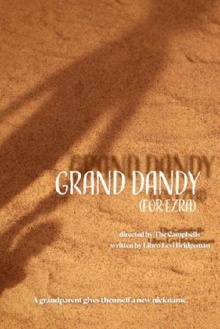 Grand Dandy (For Ezra) Trailer