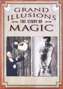Grand Illusions - The Story Of Magic Trailer