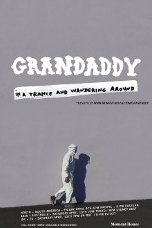 Grandaddy: In a Trance and Wandering Around Trailer