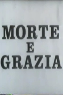 Grazia e morte Trailer