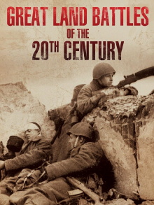Great Land Battles Of The 20th Century Trailer