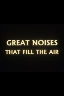 Great Noises That Fill the Air Trailer