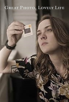 Great Photo, Lovely Life Trailer