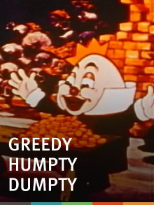 Greedy Humpty Dumpty Trailer