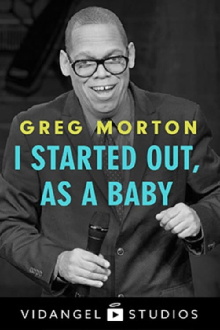 Greg Morton: I Started Out, as a Baby Trailer