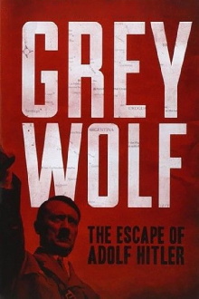 Grey Wolf: The Escape of Adolf Hitler Trailer