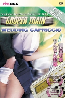 Groper Train: Wedding Capriccio Trailer