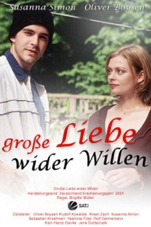 Große Liebe wider Willen Trailer