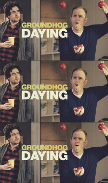 Groundhog Daying Trailer
