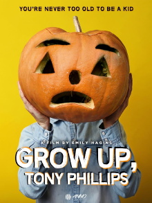Grow Up, Tony Phillips Trailer