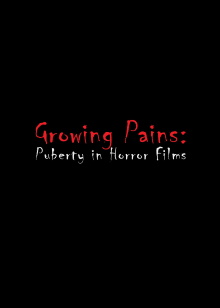 Growing Pains: Puberty in Horror Films Trailer