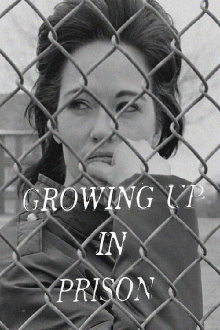 Growing Up in Prison Trailer