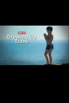 Growing Up Trans Trailer