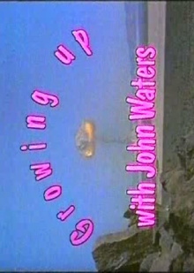 Growing Up with John Waters Trailer