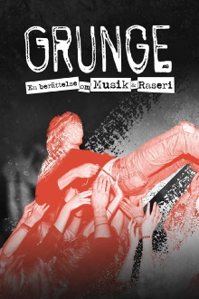 Grunge: A Story of Music and Rage Trailer