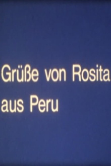 Grüße von Rosita aus Peru Trailer