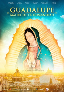 Guadalupe: Mother of Humanity Trailer