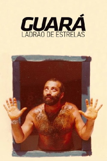 Guará, Ladrão de Estrelas Trailer