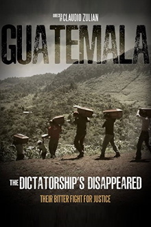 Guatemala: the dictatorship's disappeared Trailer