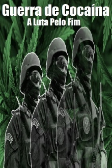 Guerra de Cocaína - A Luta Pelo Fim Trailer