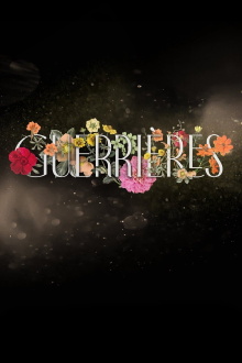 Guerrières Trailer