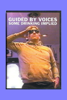Guided By Voices: Some Drinking Implied Trailer
