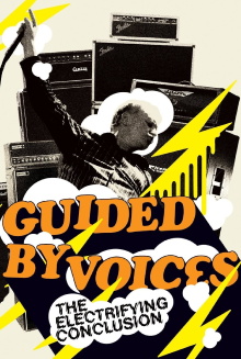 Guided By Voices: The Electrifying Conclusion Trailer