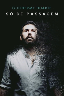 Guilherme Duarte: Só de Passagem Trailer