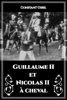Guillaume II et Nicolas II à cheval Trailer