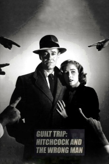 Guilt Trip: Hitchcock and 'The Wrong Man' Trailer