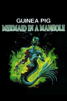 Guinea Pig: Mermaid in the Manhole Trailer