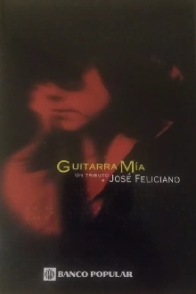 Guitarra Mía: A Tribute To José Feliciano Trailer