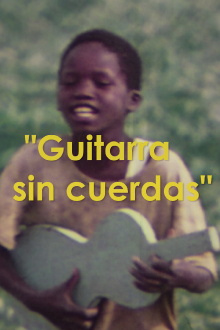 Guitarra sin Cuerdas Trailer