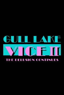 Gull Lake Vice II: The Delusion Continues Trailer
