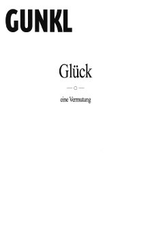 Gunkl: Glück - eine Vermutung Trailer