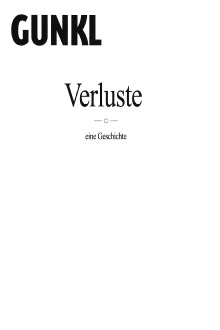 Gunkl: Verluste - eine Geschichte Trailer