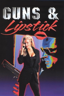 Guns & Lipstick Trailer