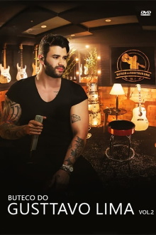 Gusttavo Lima – Buteco do Gusttavo Lima – Vol. 2 Trailer