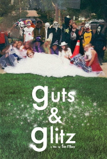 Guts and Glitz Trailer