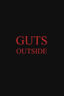 Guts Outside Trailer