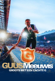 Guus Meeuwis – Groots Met Een Zachte G 2019 Trailer