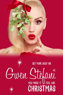 Gwen Stefani: You Make It Feel Like Christmas Trailer