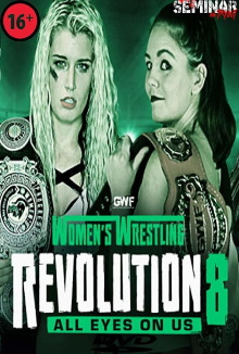 GWF Women's Wrestling Revolution 8: All Eyes On Us Trailer