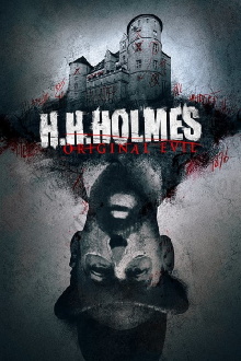 H. H. Holmes: Original Evil Trailer