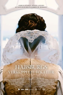 Habsburgs verkuppelte Töchter Trailer
