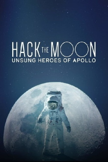 Hack the Moon: Unsung Heroes of Apollo Trailer