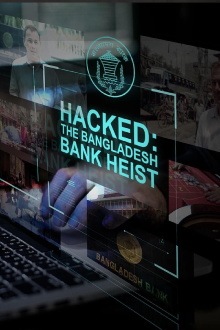 Hacked: The Bangladesh Bank Heist Trailer