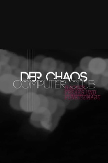 Hacker, Freaks und Funktionäre - Der Chaos Computer Club Trailer