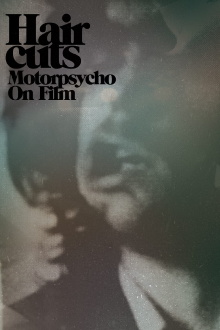 Hair Cuts - Motorpsycho On Film Trailer