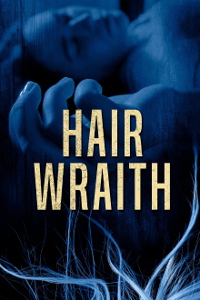 Hair Wraith Trailer